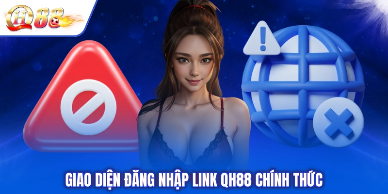 Giao diện đăng nhập link QH88 chính thức