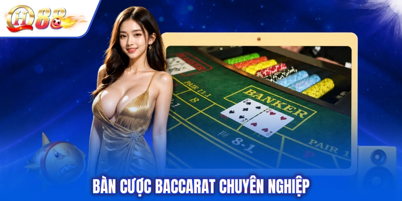 Bàn cược Baccarat chuyên nghiệp