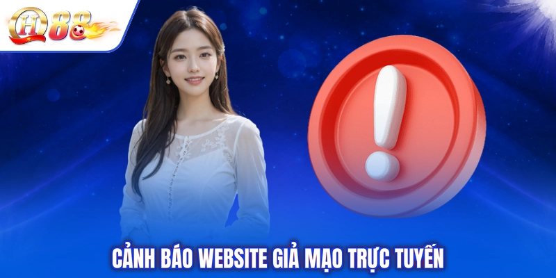 Cảnh báo website giả mạo trực tuyến