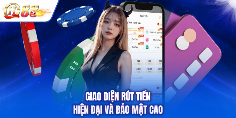 Giao diện rút tiền hiện đại và bảo mật cao