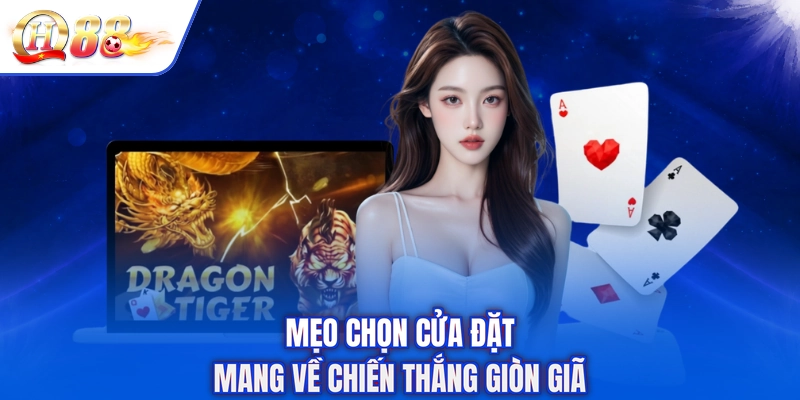 Mẹo chọn cửa đặt mang về chiến thắng giòn giã